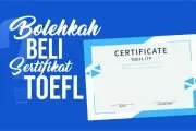 BOLEHKAH MEMBELI SERTIFIKAT TOEFL?