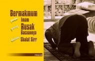 SAHKAH BERMAKMUM PADA IMAM YANG RUSAK BACAANNYA DALAM SALAT SIRR