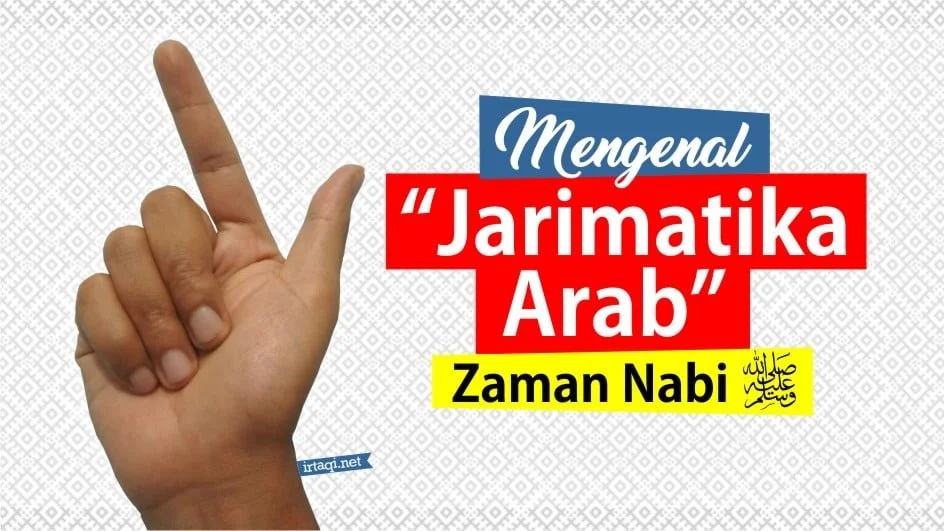 MENGENAL “JARIMATIKA ARAB”  ZAMAN NABI