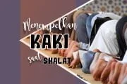 MASALAH MENEMPELKAN KAKI SAAT SALAT JAMAAH ITU SEBENARNYA BAGAIMANA KETENTUANNYA?