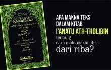 APA MAKNA TEKS DALAM KITAB I’ANATU ATH-THOLIBIN TENTANG CARA MELEPASKAN DIRI DARI RIBA?