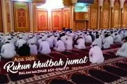 APA SAJA RUKUN KHUTBAH JUMAT DALAM MAZHAB ASY-SYAFI'I?
