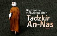 BAGAIMANA MENYIKAPI KITAB TADZKIRUN NAS?