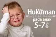 APA HUKUMAN YANG BOLEH DIBERIKAN UNTUK ANAK USIA 5-7 TAHUN?
