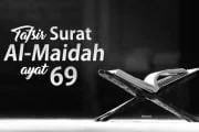 TAFSIR SURAH AL-MAIDAH AYAT 69