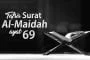 TAFSIR SURAH AL-MAIDAH AYAT 69