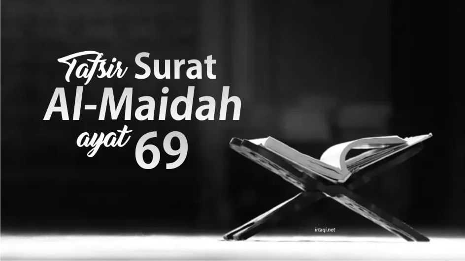 TAFSIR SURAH AL-MAIDAH AYAT 69