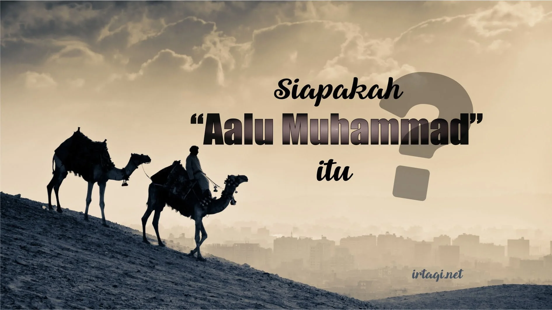 SIAPAKAH “AALU MUHAMMAD” ITU?