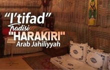 “I’TIFAD”, TRADISI “HARAKIRI” ARAB JAHILIYYAH