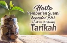 HARTA PEMBERIAN SUAMI KEPADA ISTRI APAKAH DIHITUNG TARIKAH?