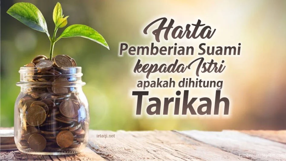 HARTA PEMBERIAN SUAMI KEPADA ISTRI APAKAH DIHITUNG TARIKAH?