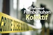 HUKUMAN PEMBUNUHAN KOLEKTIF