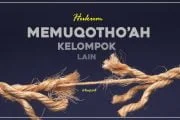 HUKUM MEMUQOTHO’AH KELOMPOK LAIN