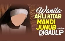 HARUSKAH WANITA AHLI KITAB MANDI JUNUB SEBELUM DIGAULI JIKA SUAMINYA MUSLIM?
