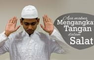 APA MAKNA MENGANGKAT TANGAN DALAM SALAT?