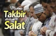 APA MAKNA TAKBIR DALAM SALAT?
