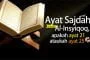 AYAT SAJDAH DALAM AL INSYIQOQ, APAKAH AYAT 21 ATAUKAH AYAT 25?