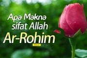 APA MAKNA SIFAT ALLAH; AR-ROHIM?
