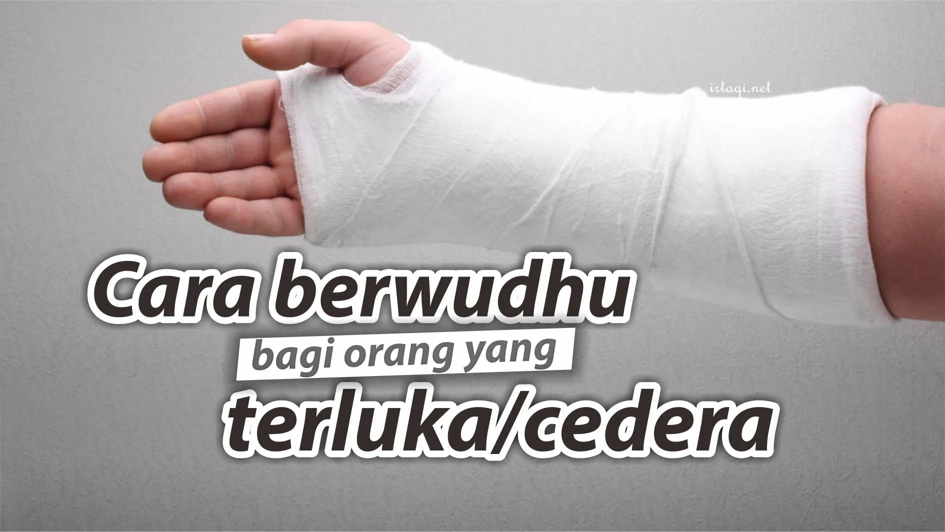 CARA BERWUDHU BAGI ORANG YANG TERLUKA/CEDERA