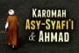 KAROMAH ASY-SYAFI'I DAN AHMAD