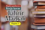 GAMBARAN KERJA KERAS TAHRIR MAZHAB (4)