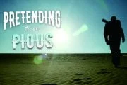 PRETENDING TO BE PIOUS