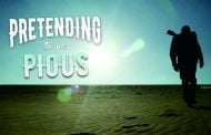 PRETENDING TO BE PIOUS