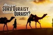 MENGAPA SUKU QURAISY DINAMAKAN QURAISY?