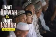 PERBEDAAN ANTARA UMAT DA’WAH DAN UMAT IJABAH