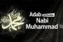 ADAB TERHADAP NABI MUHAMMAD ﷺ