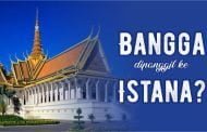 BANGGA DIPANGGIL ISTANA?