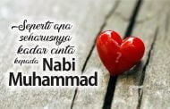SEPERTI APA SEHARUSNYA KADAR CINTA DAN PENGHORMATAN KEPADA NABI MUHAMMAD ﷺ  ?