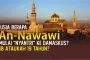 BERAPA USIA AN-NAWAWI SAAT MULAI “NYANTRI” KE DAMASKUS? 18 TAHUN ATAUKAH 19 TAHUN?