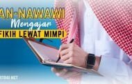 AN-NAWAWI “MENGAJAR” FIKIH LEWAT MIMPI