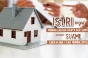 ISTRI WAFAT MENINGGALKAN HARTA YANG MASIH BERCAMPUR DENGAN HARTA SUAMI. BAGAIMANA CARA MEMBAGINYA?