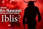 APAKAH AN-NAWAWI PERNAH BERTEMU DENGAN IBLIS?