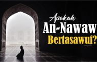 APAKAH AN-NAWAWI BERTASAWUF?