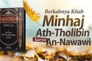 BERKAHNYA KITAB MINHAJ ATH-THOLIBIN KARYA AN-NAWAWI
