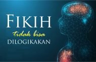 FIKIH TIDAK BISA DILOGIKAKAN
