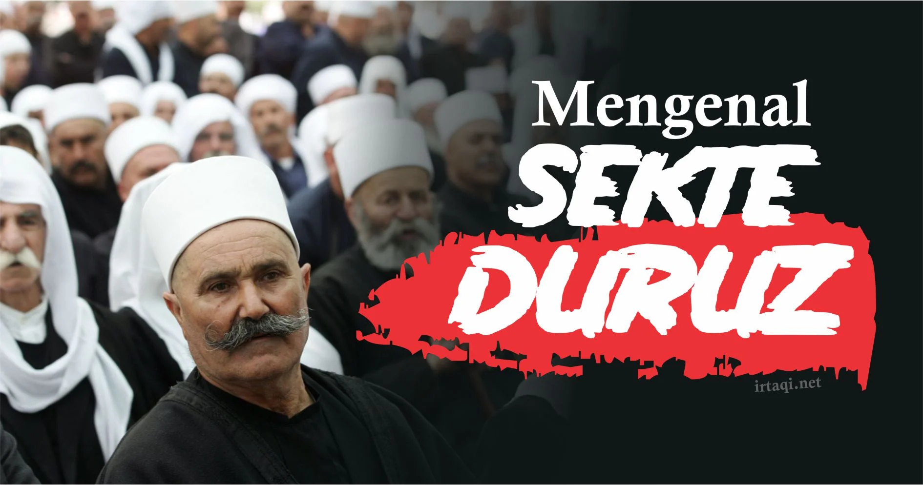 MENGENAL SEKTE DURUZ