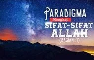 PARADIGMA MENGKAJI SIFAT-SIFAT ALLAH (1)