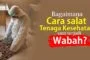 BAGAIMANA CARA SALAT UNTUK TENAGA KESEHATAN SAAT TERJADI WABAH VIRUS CORONA?
