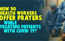 HOW DO HEALTH WORKERS OFFER PRAYERS WHILE TREATING PATIENTS WITH COVID-19?