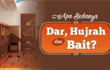 APA BEDANYA DAR, HUJRAH DAN BAIT?