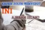MANA AJARAN ISLAM DAN MANA YANG TIDAK BOLEH DISEBUT AJARAN ISLAM?