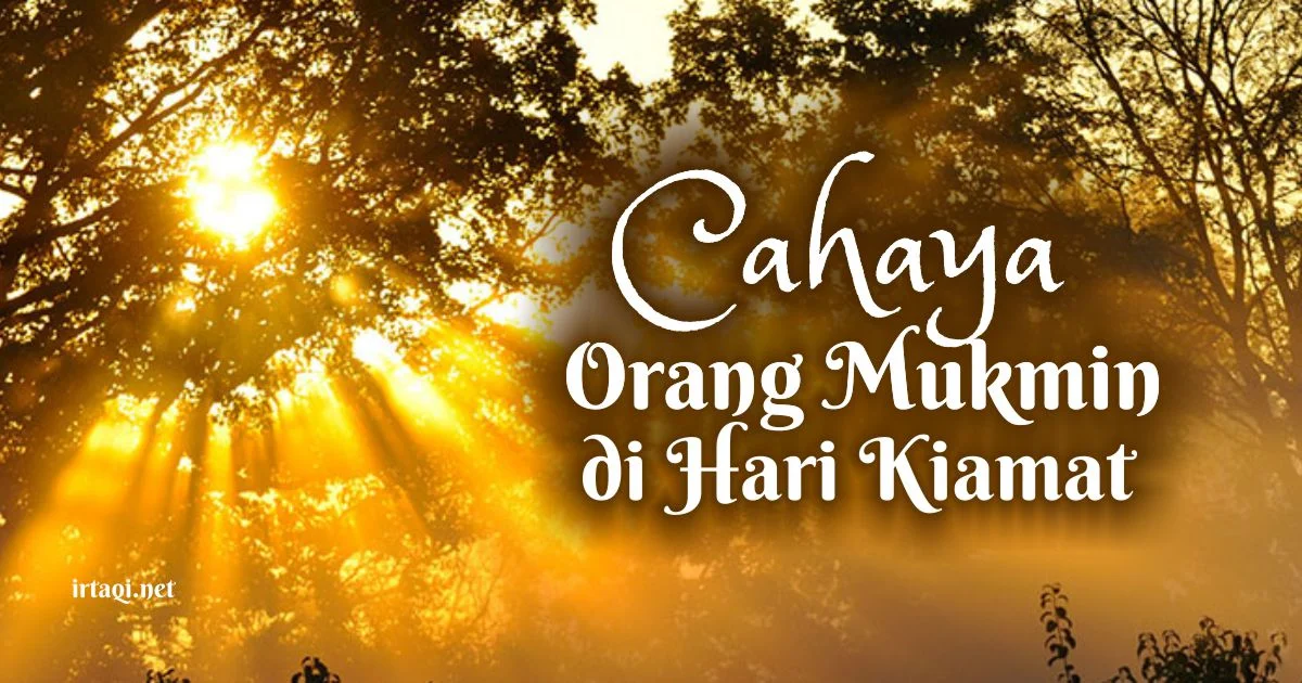 CAHAYA ORANG MUKMIN DI HARI KIAMAT