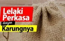 LELAKI PERKASA DENGAN KARUNGNYA
