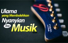 ULAMA-ULAMA YANG MEMBOLEHKAN NYANYIAN DAN MUSIK