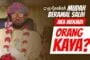 APAKAH MUDAH  BERAMAL SALIH JIKA MENJADI ORANG KAYA?