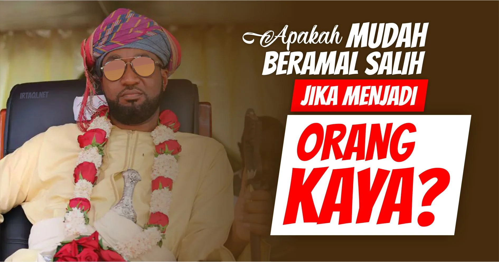APAKAH MUDAH BERAMAL SALIH JIKA MENJADI ORANG KAYA?